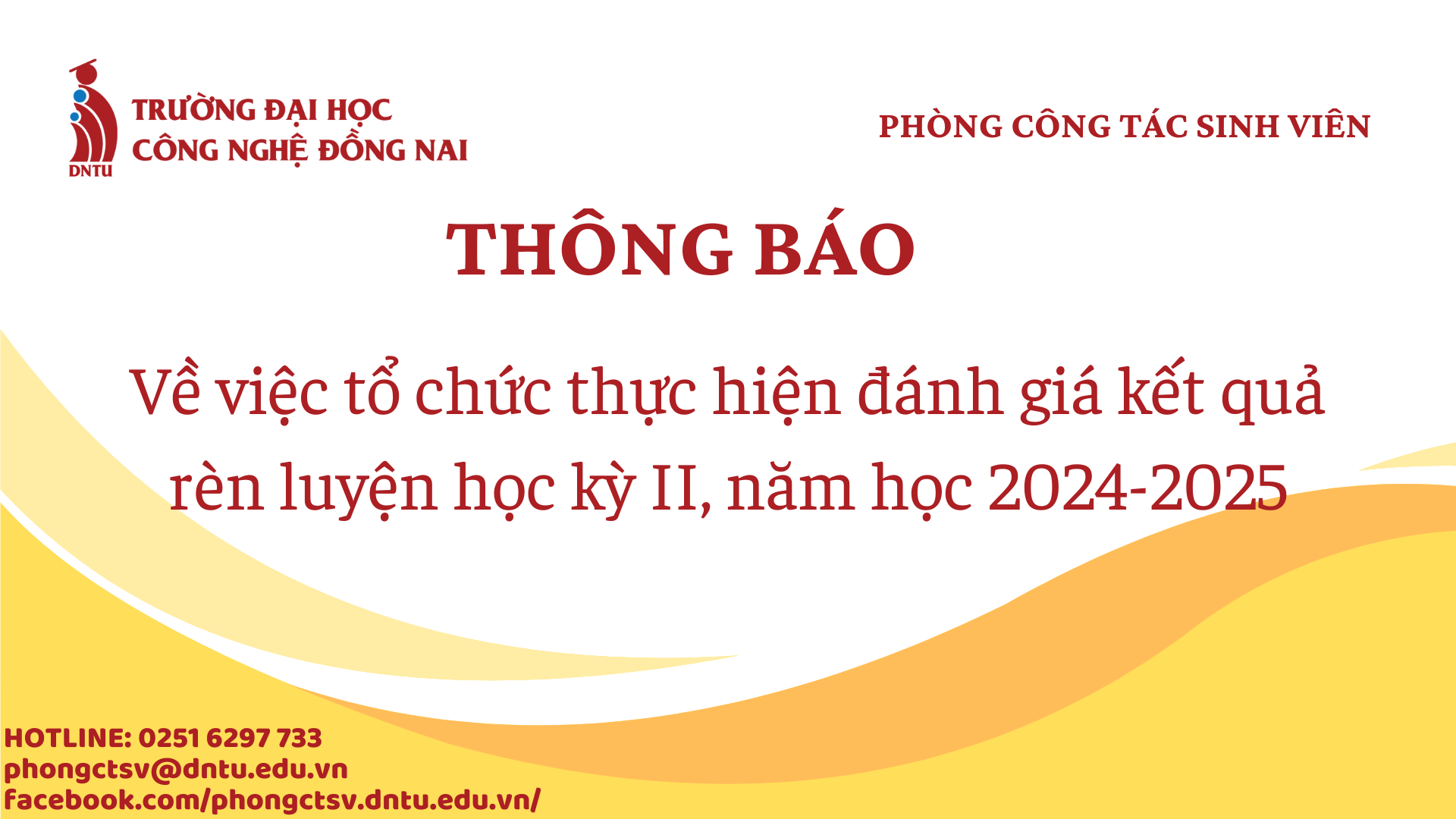 THÔNG BÁO: VỀ VIỆC TỔ CHỨC THỰC HIỆN ĐÁNH GIÁ KẾT QUẢ RÈN LUYỆN HỌC KỲ II, NĂM 2024-2025